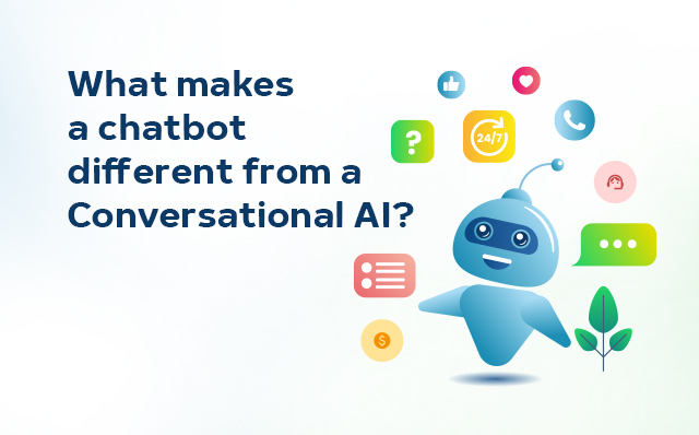 Chatbot and Conversational AI
