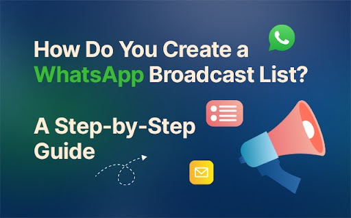 WhatsApp Broadcast List