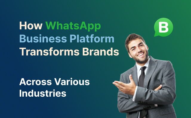 whatsapp business platform transforms brand across various industries