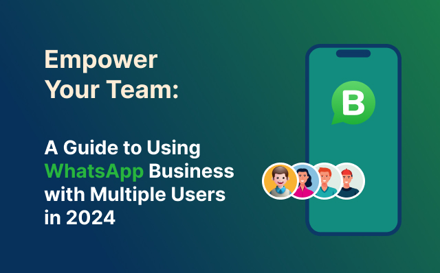 WhatsApp Business Multiple Users